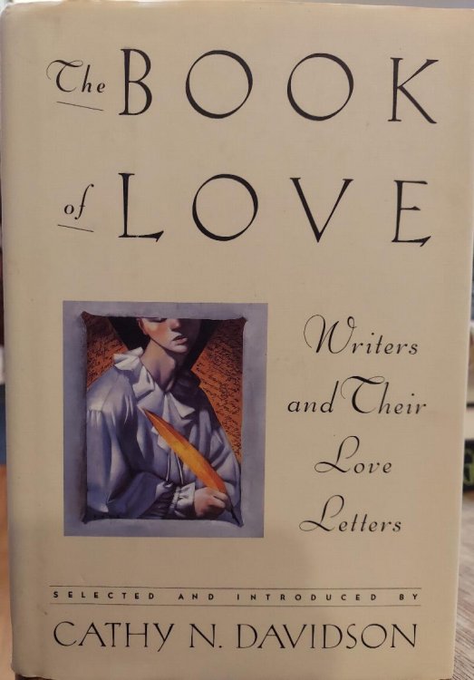 The Book of Love: Writers and Their Love Letters