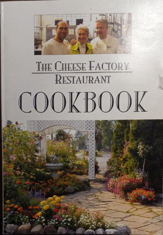 The Cheese Factory Restaurant Cookbook