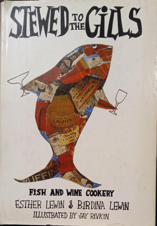 Stewed to the Gills: Fish and Wine Cookery