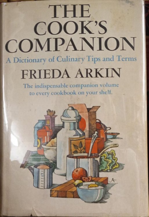 The Cook's Companion: A Dictionary of Culinary Tips and Terms