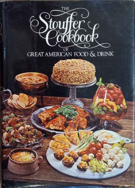 The Stouffer Cookbook of Great American Food and Drink