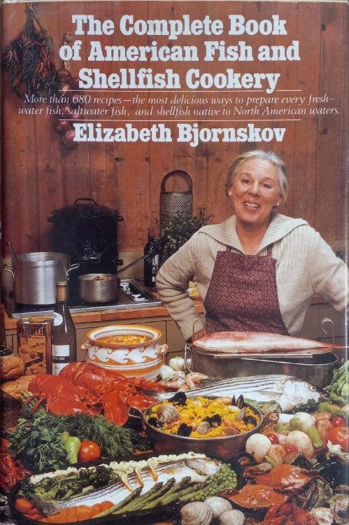 The Complete Book of American Fish and Shellfish Cookery