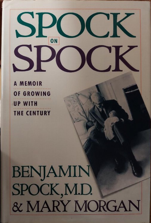 Spock on Spock: A Memoir of Growing Up with the Century
