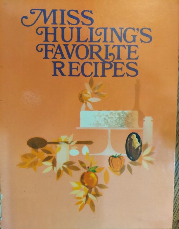 Miss Hulling's Favorite Recipes (Miss Hullings Cookbook)