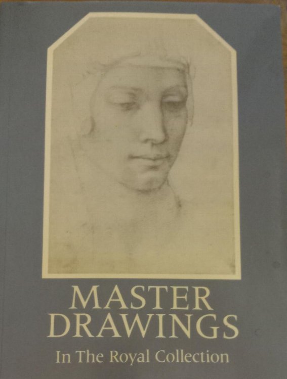 Master Drawings in the Royal Collection: From Leonardo Da Vinci to the Present Day