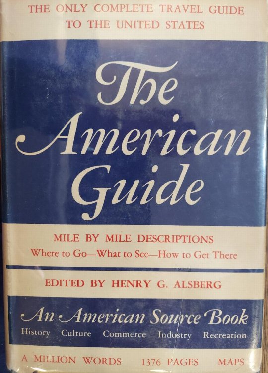 The American Guide: a Source Book and Complete Travel Guide for the United States
