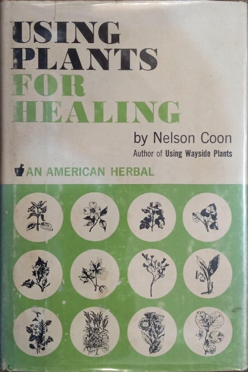 Using Plants for Healing: An American Herbal
