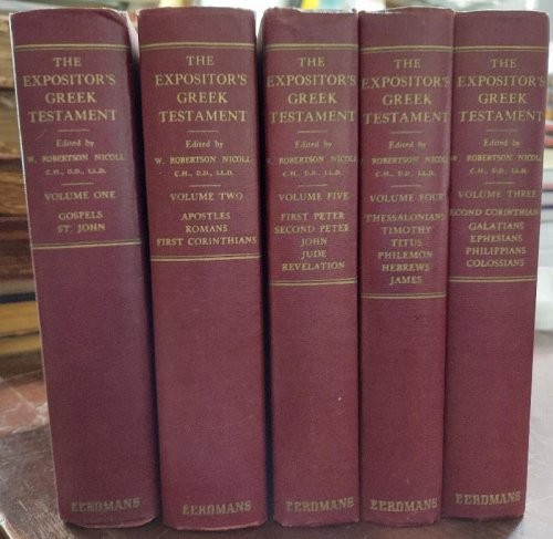The Expositor's Greek Testament (Complete Five Volume set)