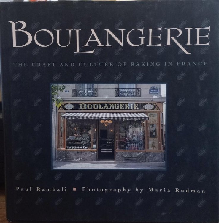 Boulangerie: The Craft and Culture of baking in France