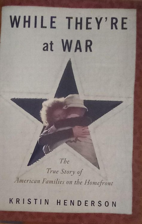 While They're at War: The True Story of American Families on the Homefront