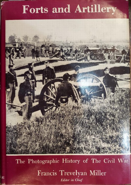 Forts and Artillery [The Photographic History of the Civil War]