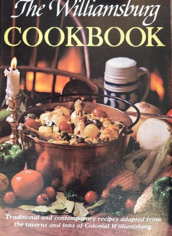 The Williamsburg Cookbook: Traditional and Contemporary Recipes