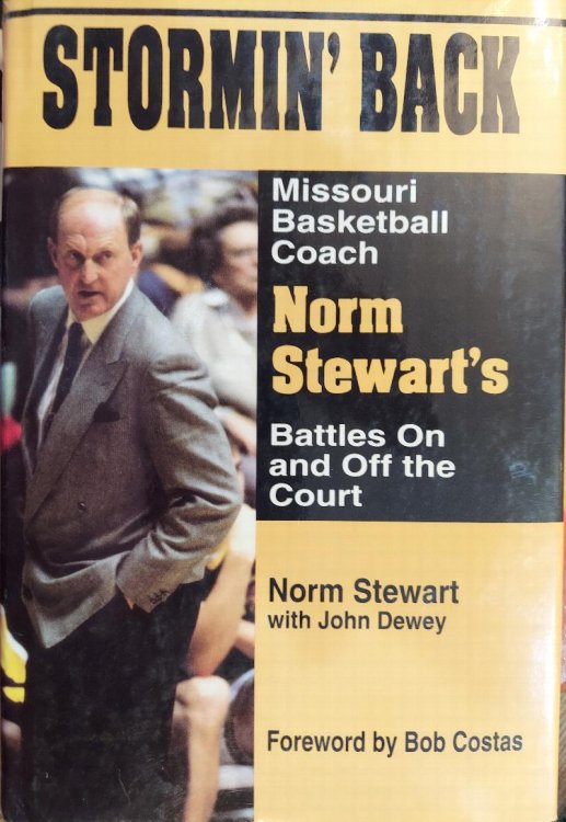 Stormin' Back: Missouri Basketball Coach Norm Stewart's Battles on and Off the Court