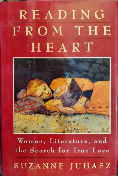 Reading from the Heart: Women, Literature, and the Search for True Love