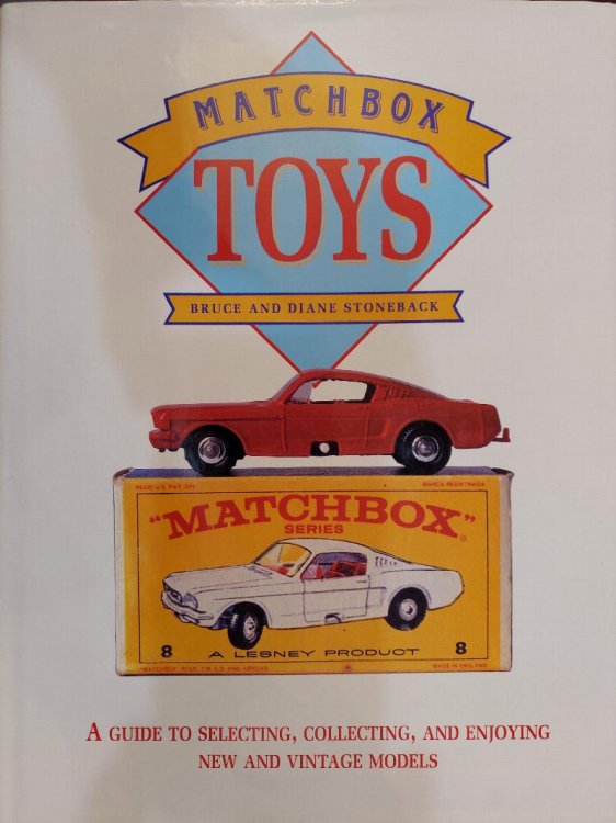 Matchbox Toys: a Guide to Selecting, Collecting, and Enjoying New and Vintage Models