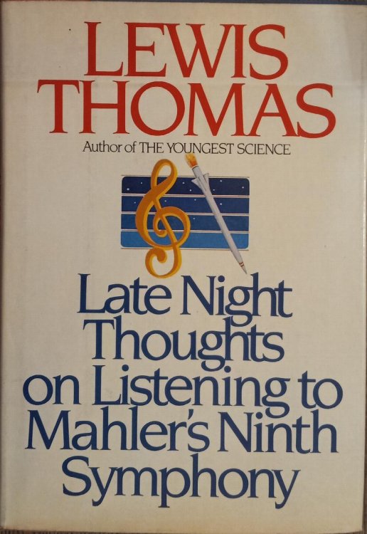 Late Night Thoughts on Listening to Mahler's Ninth Symphony