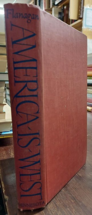 America is West: An Anthology of Middlewestern Life And Literature