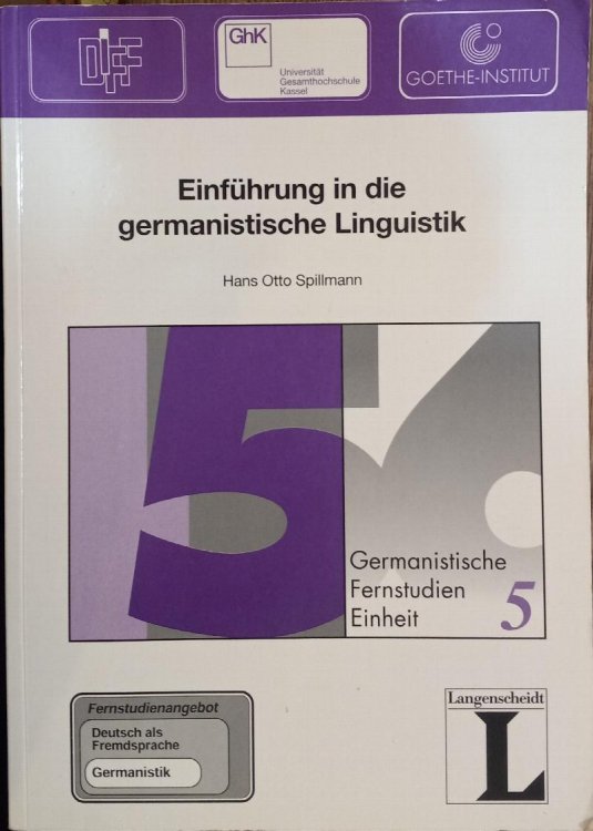 Einfuhrung in Die Germanistische Linguistik (Germanistische Fernstudieneinheit 5)