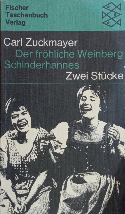 Der Frohliche Weinberg / Schinderhannes: Zwei Stucke