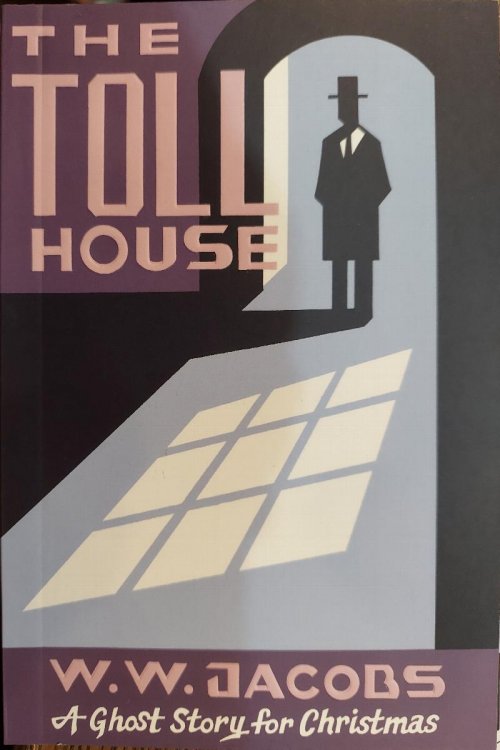 The Toll House : A Ghost Story for Christmas