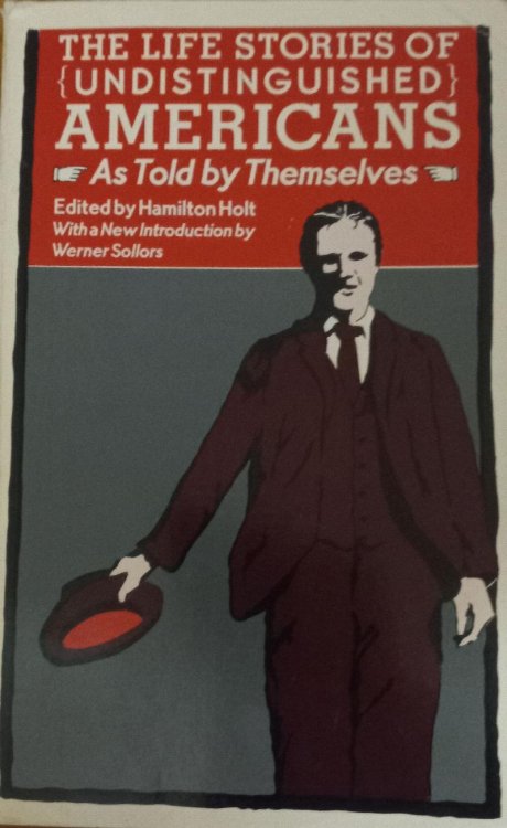 The Life Stories of Undistinguished Americans: As Told by Themselves
