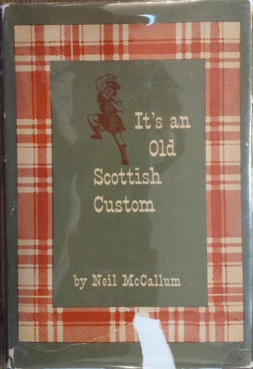 It's an Old Scottish Custom
