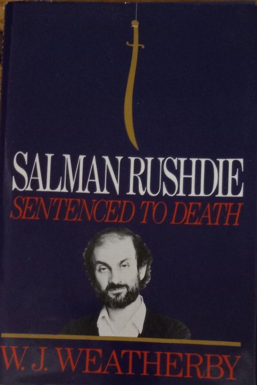 Salman Rushdie: Sentenced to Death