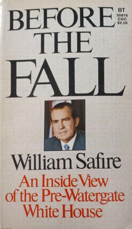 Image for Before the Fall: An Inside View of the Pre-Watergate White House Before the Fall: An Inside View of the Pre-Watergate White House