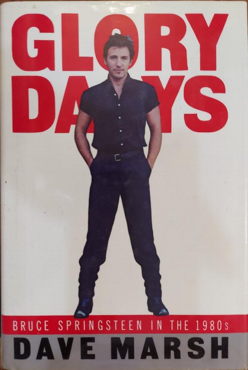 Glory Days: Bruce Springsteen in the 1980s
