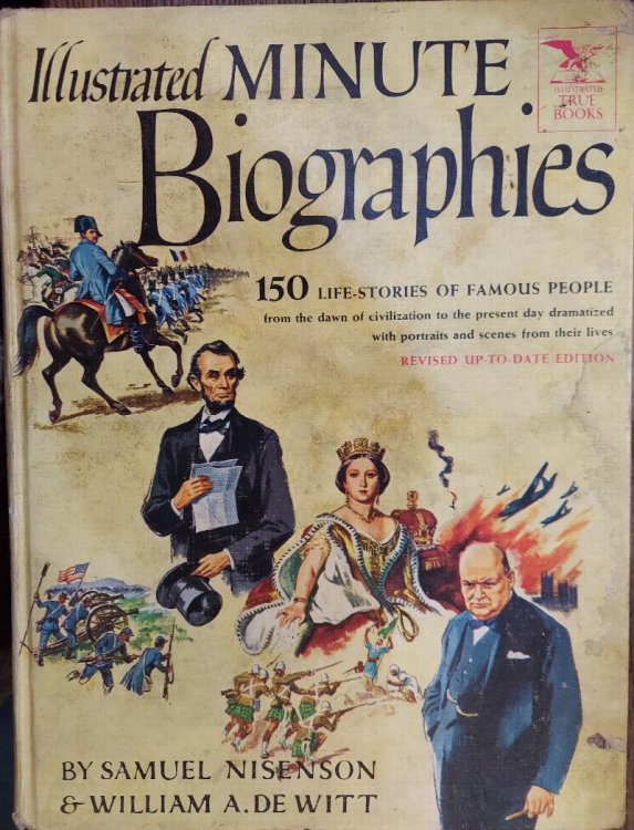 Illustrated Minute Biographies (Illustrated True Books)