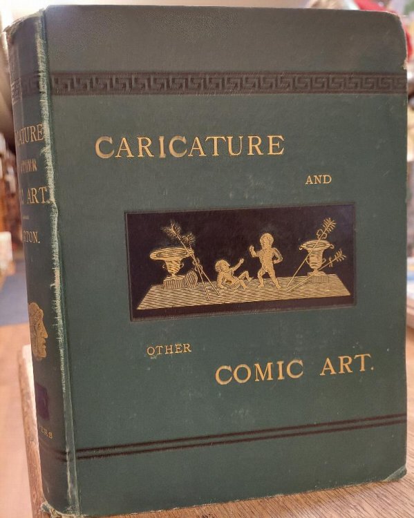 Caricature and Other Comic Art in All Times and Many Lands