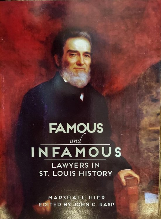 Famous and Infamous Lawyers in St. Louis History