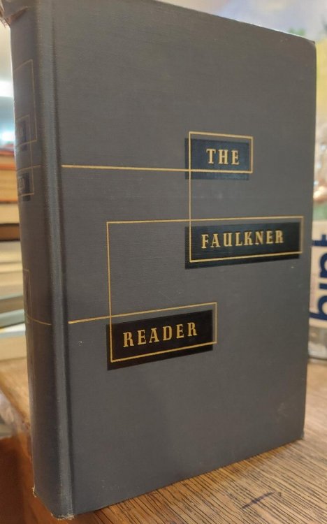 The Faulkner Reader (Selections From the Works of William Faulkner)