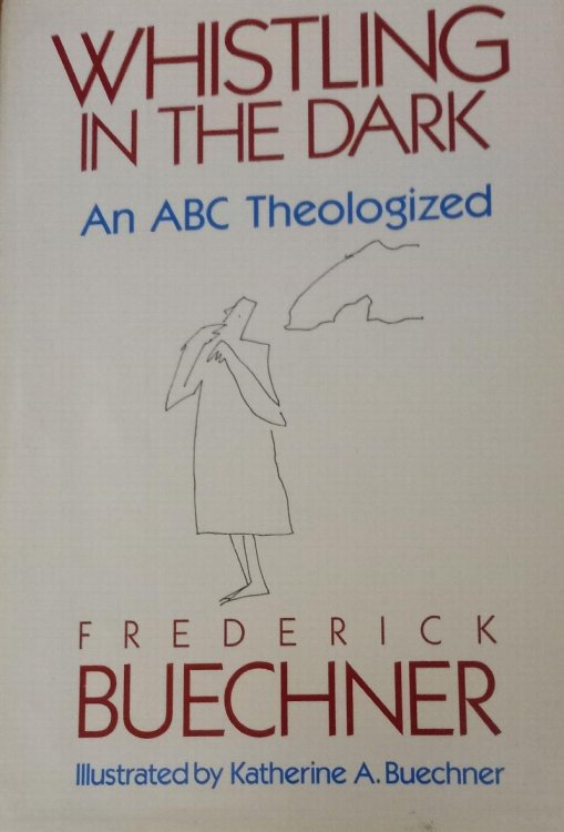 Whistling in the Dark: An ABC Theologized