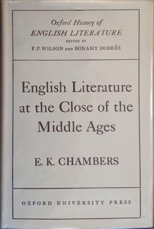 English Literature at the Close of the Middle Ages (Oxford History of English Literature Volume II Part 2)