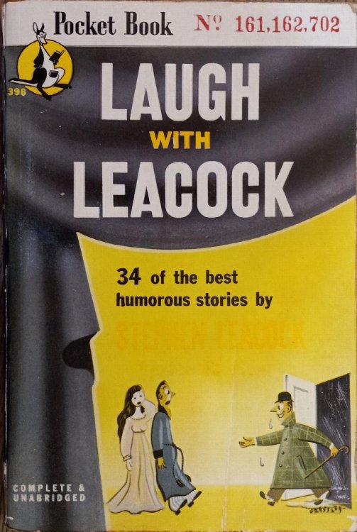 Laugh With Leacock: An Anthology of the Best Work of Stephen Leacock