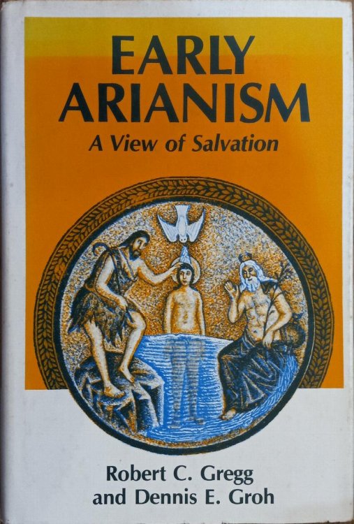 Early Arianism: A View of Salvation