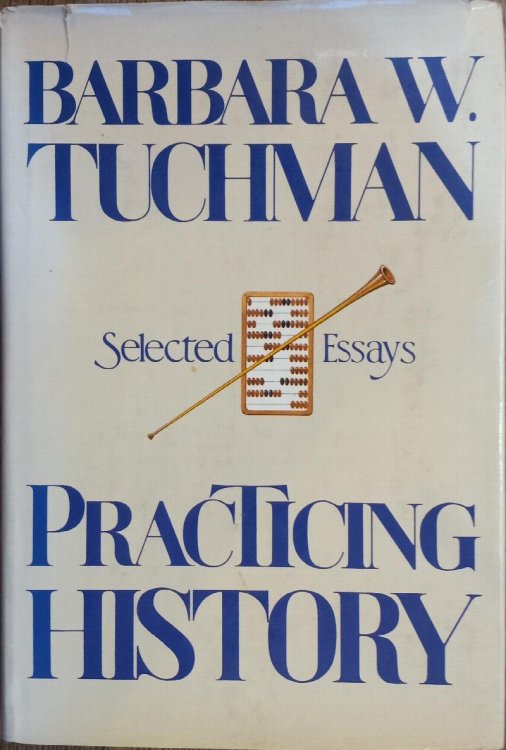 Practicing History: Selected Essays