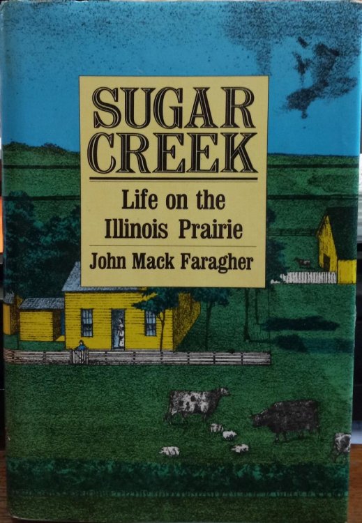 Sugar Creek: Life on the Illinois Prairie