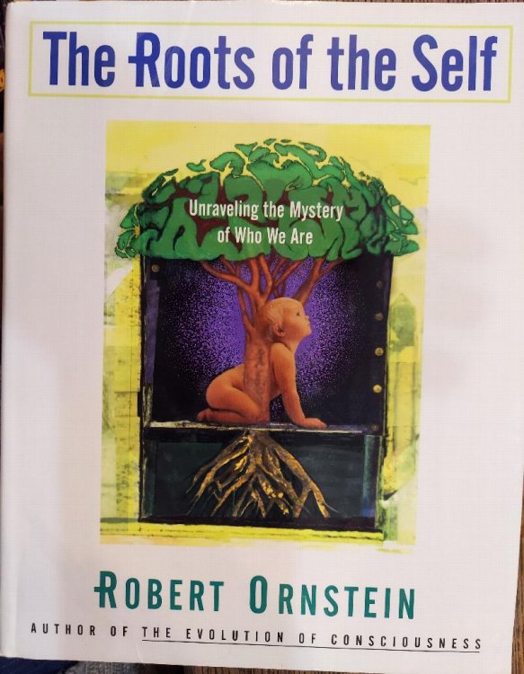The Roots of the Self: Unraveling the Mystery of Who We Are