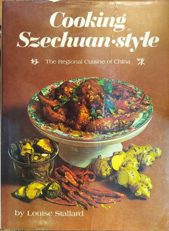 Cooking Szechuan Style: The Regional Cuisine of China