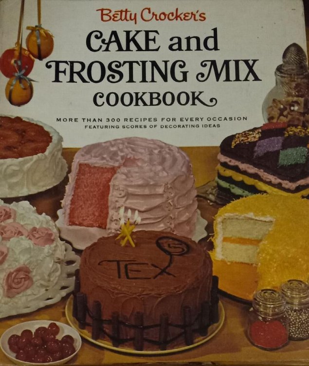 Betty Crocker's Cake and Frosting Mix Cookbook