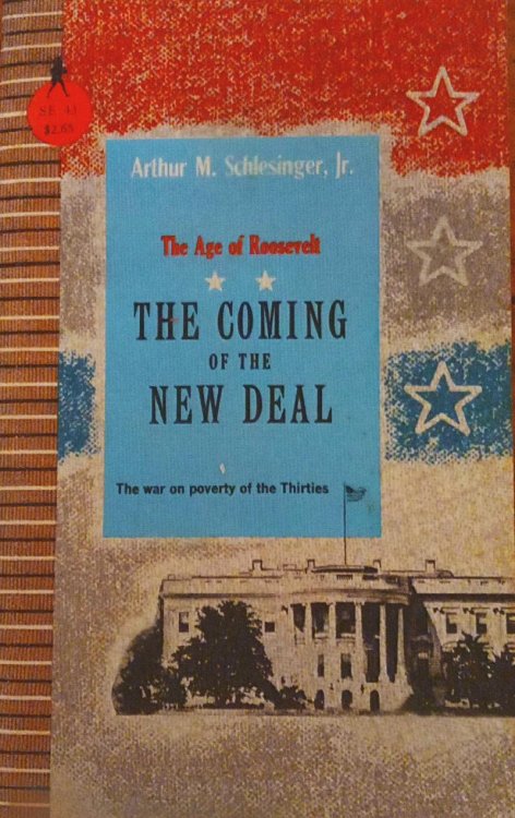 The Age of Roosevelt: The Coming of the New Deal