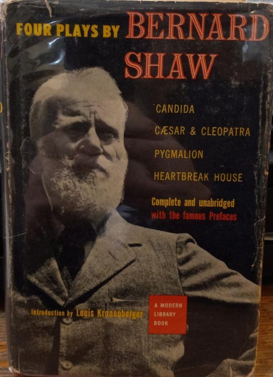 Four Plays By Bernard Shaw - Candida, Caesar & Cleopatra, Pygmalion, Heartbreak House