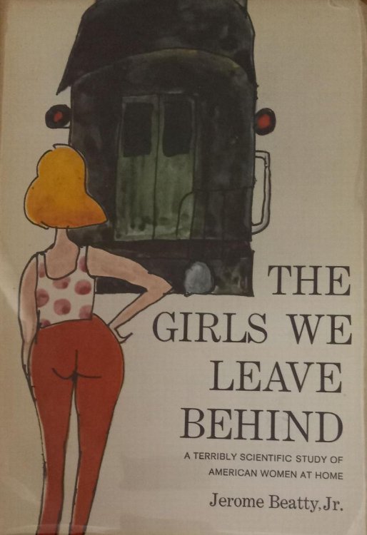 The Girls We Leave Behind: A Terribly Scientific Study of American Women at Home
