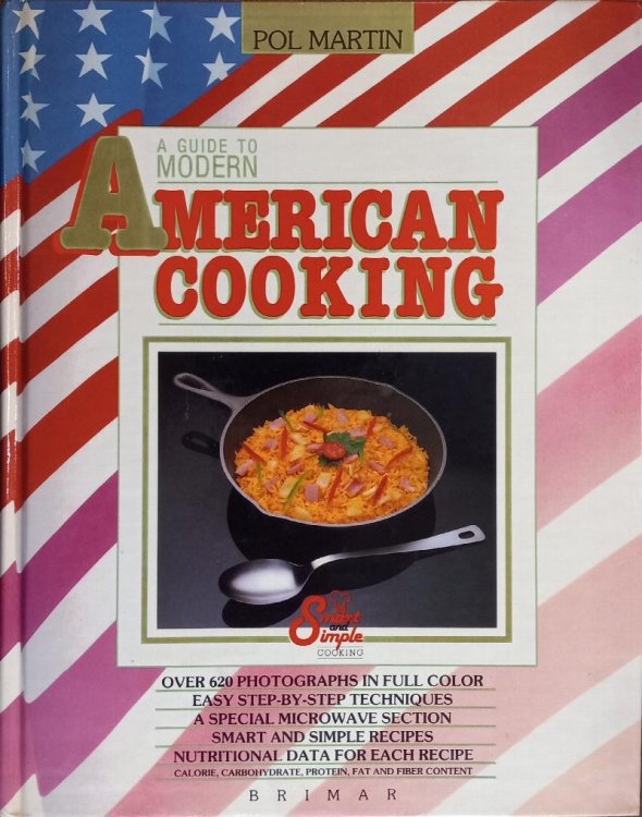 A Guide to Modern American Cooking (Smart and Simple Cooking)