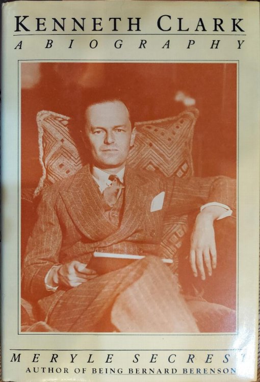 Kenneth Clark : A Biography