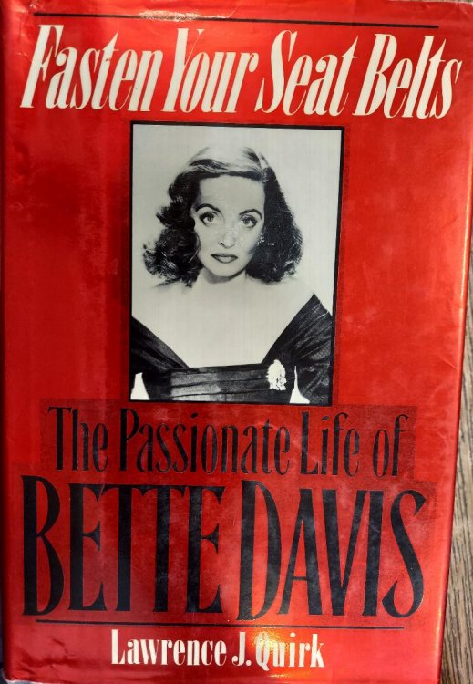 Fasten Your Seat Belts : The Passionate life of Bette Davis