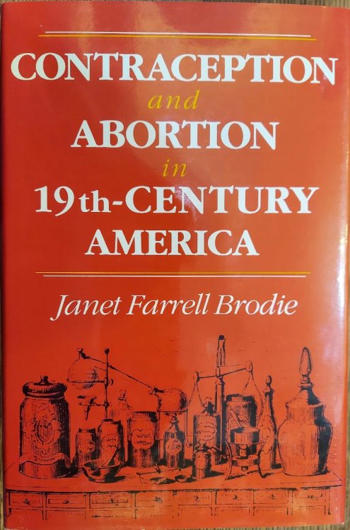 Contraception and Abortion in 19th Century America
