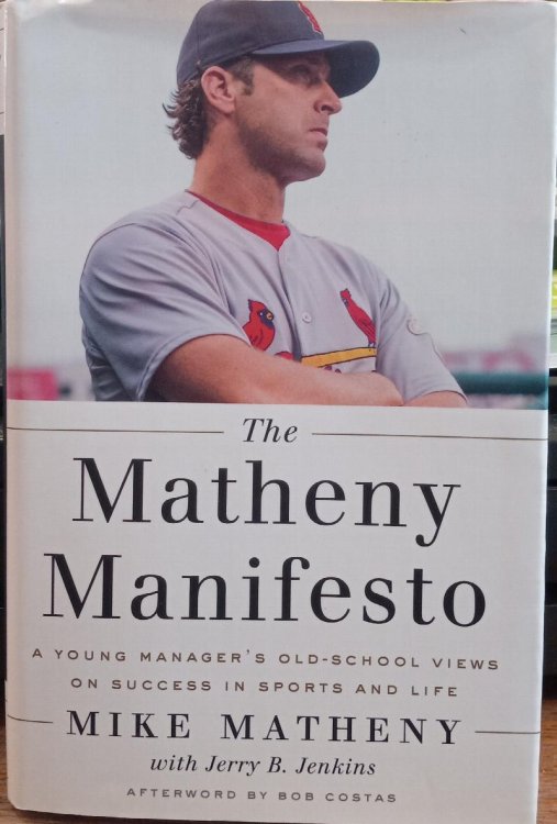 The Matheny Manifesto: A Young Manager's Old-School Views on Success in Sports and Life